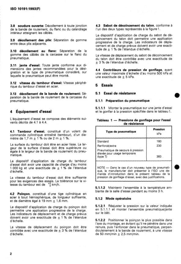 ISO 10191:1993 ISO 10191:1993 - Pneumatiques pour voitures particulieres -- Vérification de l'aptitude des pneumatiques -- Méthodes d'essai en laboratoire - Page 4 preview