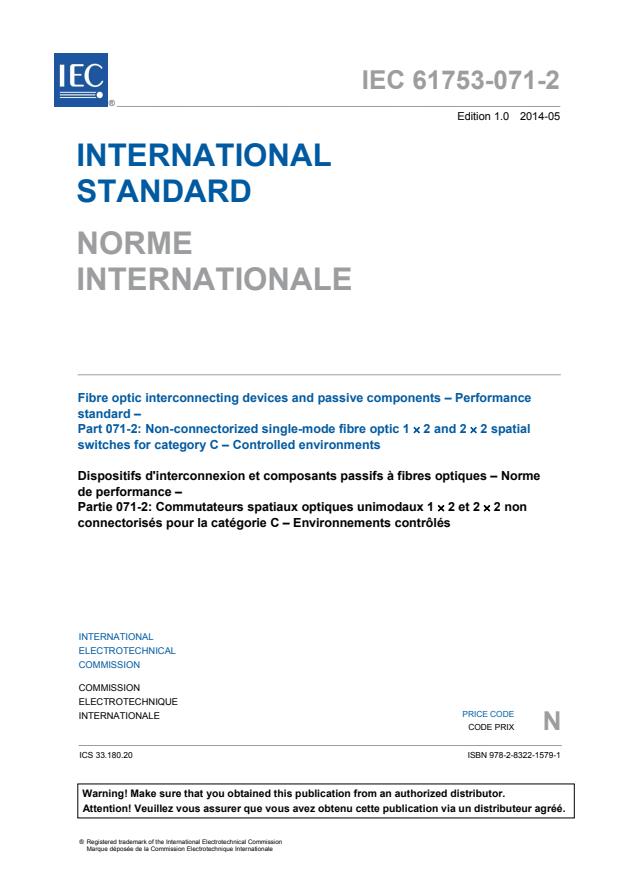 IEC 61753-071-2:2014 - Fibre optic interconnecting devices and passive components - Performance standard - Part 071-2: Non-connectorized single-mode fibre optic 1 × 2 and 2 × 2 spatial switches for category C - Controlled environments