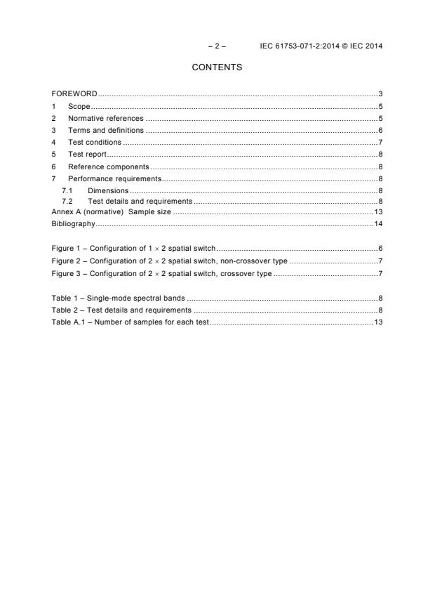 IEC 61753-071-2:2014 IEC 61753-071-2:2014 - Fibre optic interconnecting devices and passive components - Performance standard - Part 071-2: Non-connectorized single-mode fibre optic 1 × 2 and 2 × 2 spatial switches for category C - Controlled environments - Page 4 preview