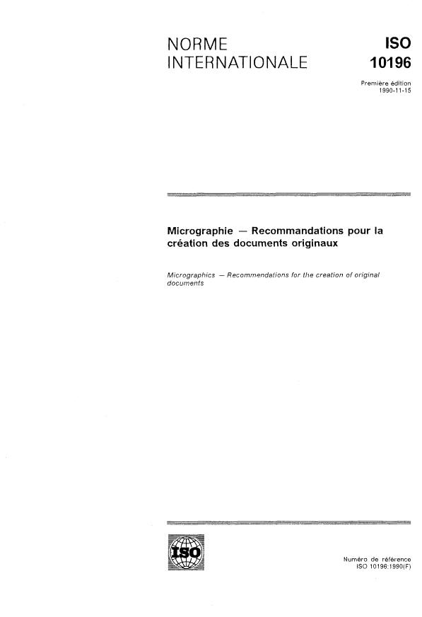 ISO 10196:1990 - Micrographie -- Recommandations pour la création des documents originaux
