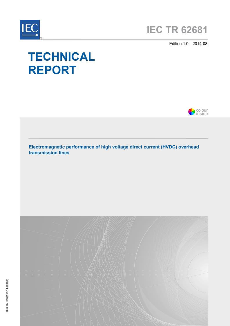 IEC TR 62681:2014 - Electromagnetic performance of high voltage direct current (HVDC) overhead transmission lines