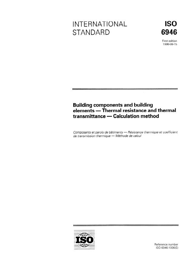 ISO 6946:1996 - Building components and building elements -- Thermal resistance and thermal transmittance -- Calculation method