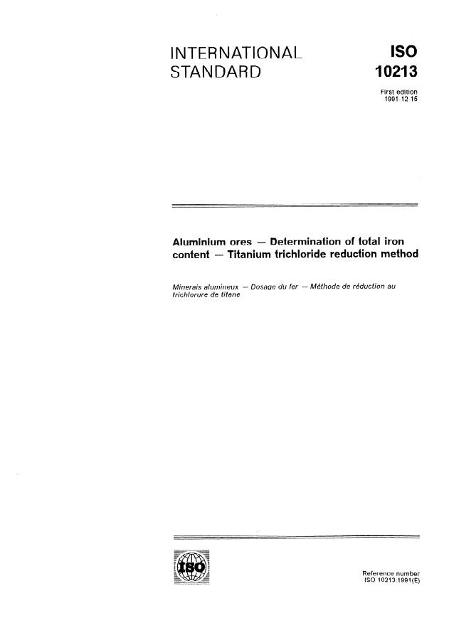 ISO 10213:1991 - Aluminium ores -- Determination of total iron content -- Titanium trichloride reduction method