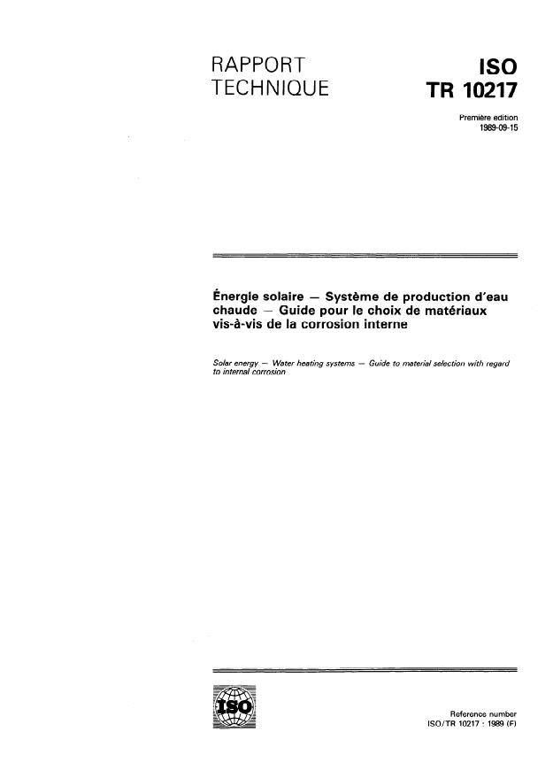 ISO/TR 10217:1989 - Énergie solaire -- Systeme de production d'eau chaude -- Guide pour le choix de matériaux vis-a-vis de la corrosion interne