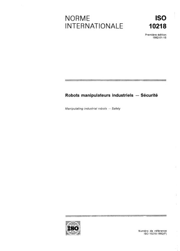 ISO 10218:1992 - Robots manipulateurs industriels -- Sécurité