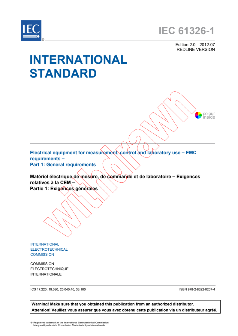 IEC 61326-1:2012 RLV - Electrical equipment for measurement, control and laboratory use - EMC requirements - Part 1: General requirements
Released:7/10/2012
Isbn:9782832202074