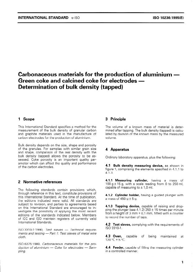 ISO 10236:1995 - Carbonaceous materials for the production of aluminium -- Green coke and calcined coke for electrodes -- Determination of bulk density (tapped)