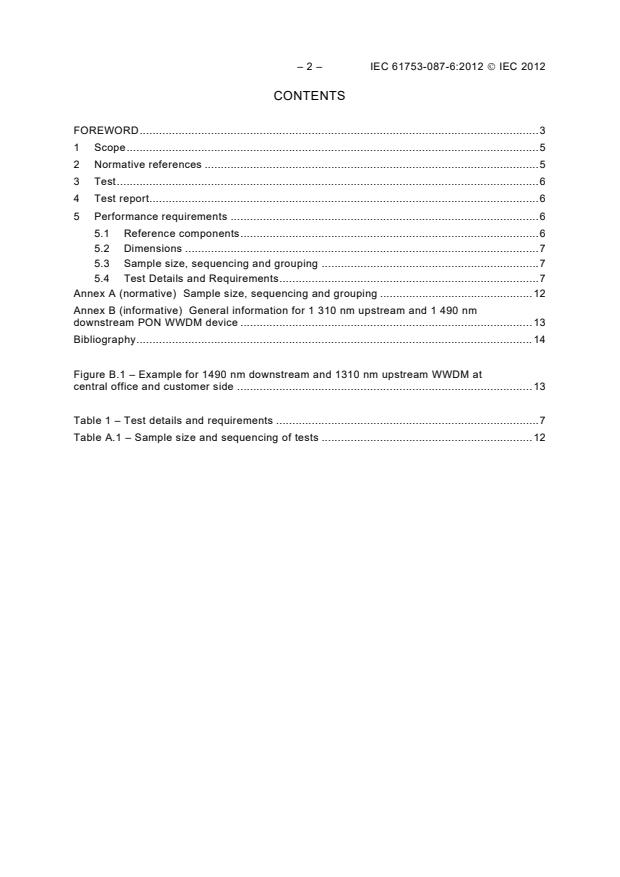 IEC 61753-087-6:2012 IEC 61753-087-6:2012 - Fibre optic interconnecting devices and passive components - Performance standard - Part 087-6: Non-connectorised single-mode bidirectional 1 310 nm upstream and 1 490 nm downstream WWDM devices for category O - Uncontrolled environment - Page 4 preview