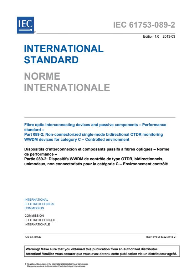 IEC 61753-089-2:2013 - Fibre optic interconnecting devices and passive components - Performance standard - Part 089-2: Non-connectorized single-mode bidirectional OTDR monitoring WWDM devices for category C - Controlled environment