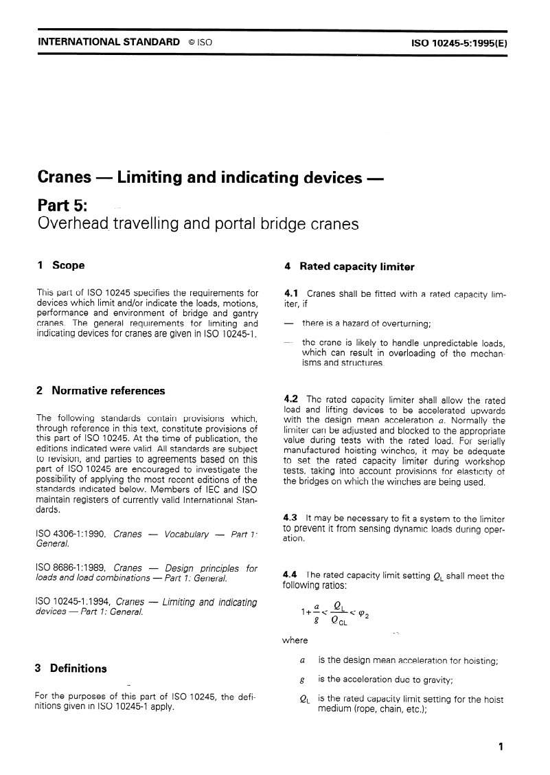 ISO 10245-5:1995 - Cranes — Limiting and indicating devices — Part 5: Overhead travelling and portal bridge cranes
Released:12/14/1995