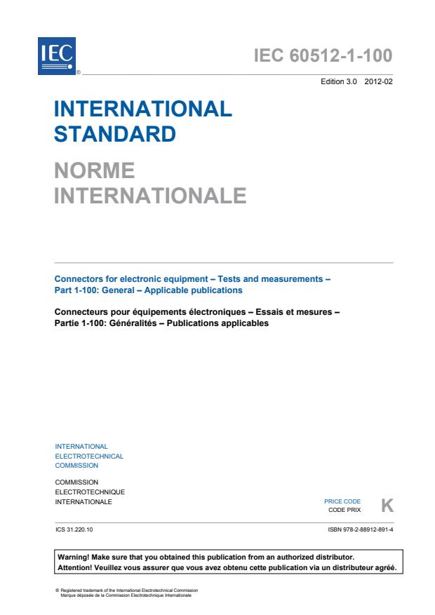 IEC 60512-1-100:2012 - Connectors for electronic equipment - Tests and measurements - Part 1-100: General - Applicable publications