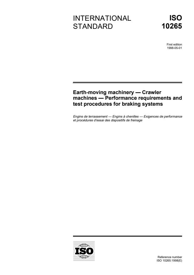 ISO 10265:1998 - Earth-moving machinery -- Crawler machines -- Performance requirements and test procedures for braking systems