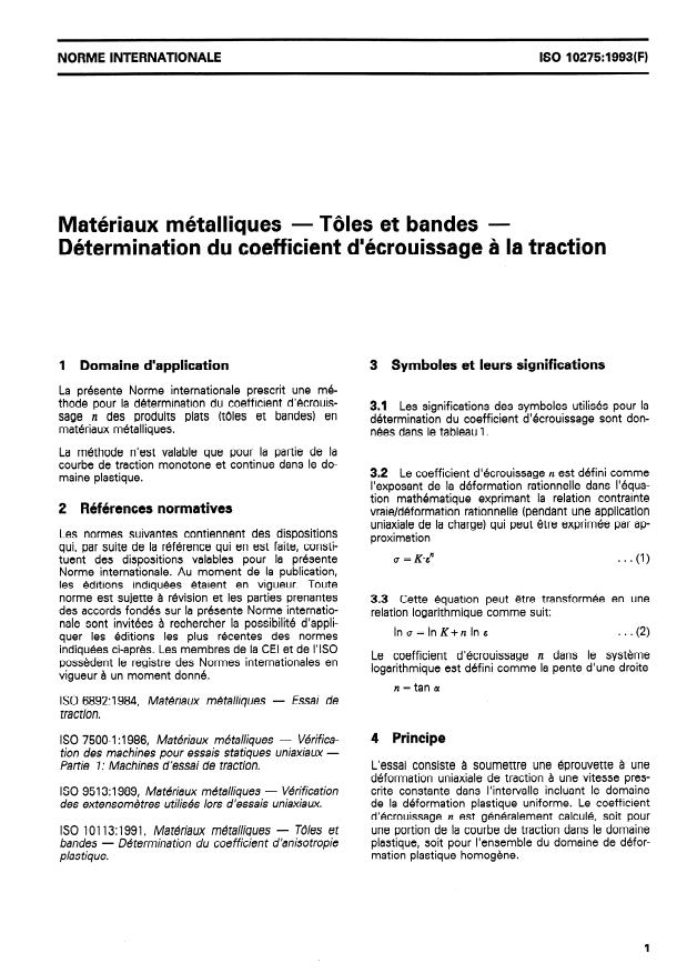 ISO 10275:1993 - Matériaux métalliques -- Tôles et bandes -- Détermination du coefficient d'écrouissage a la traction