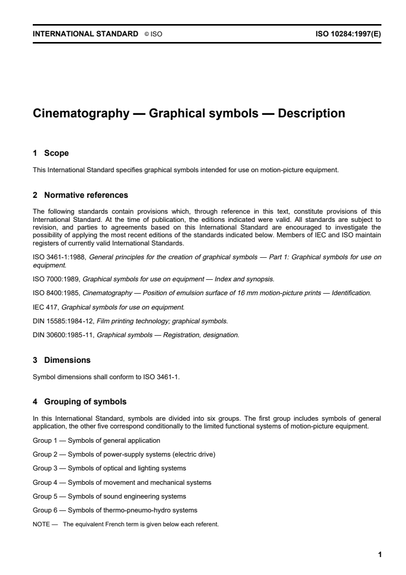 ISO 10284:1997 - Cinematography — Graphical symbols — Description
Released:12/18/1997