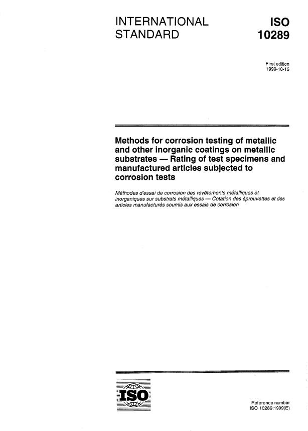 ISO 10289:1999 - Methods for corrosion testing of metallic and other inorganic coatings on metallic substrates -- Rating of test specimens and manufactured articles subjected to corrosion tests