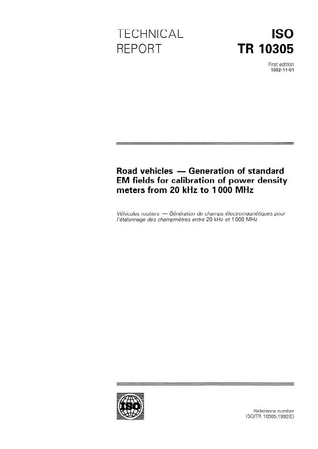 ISO/TR 10305:1992 - Road vehicles -- Generation of standard EM field for calibration of power density meters from 20 kHz to 1 000 MHz