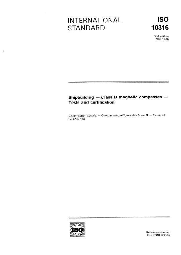 ISO 10316:1990 - Shipbuilding -- Class B magnetic compasses -- Tests and certification