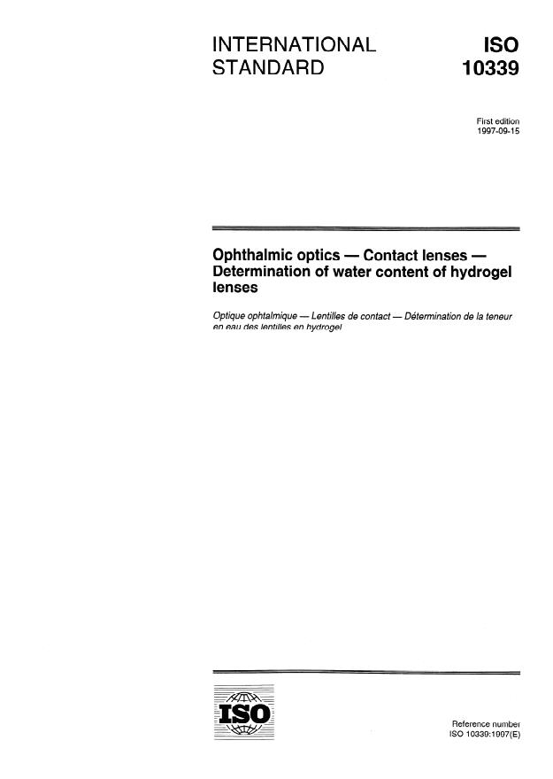 ISO 10339:1997 - Ophthalmic optics -- Contact lenses -- Determination of water content of hydrogel lenses