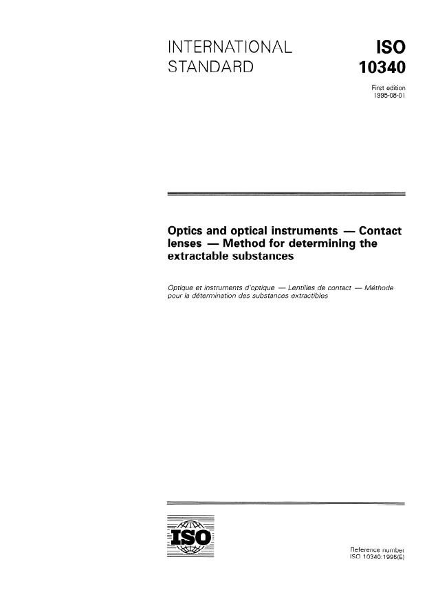 ISO 10340:1995 - Optics and optical instruments -- Contact lenses -- Method for determining the extractable substances
