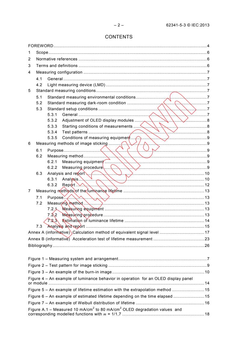 IEC 62341-5-3:2013 IEC 62341-5-3:2013 - Organic light emitting diode (OLED) displays - Part 5-3: Measuring methods of image sticking and lifetime
Released:8/26/2013 - Page 4 preview