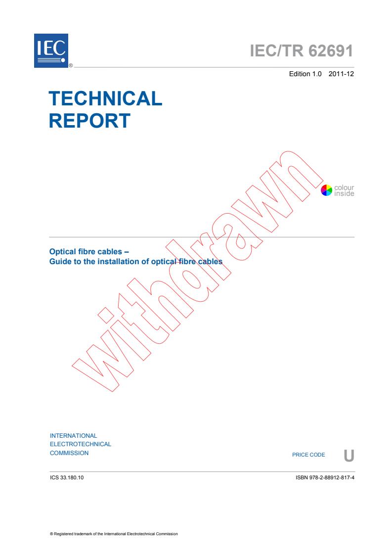 IEC TR 62691:2011 - Optical fibre cables - Guide to the installation of optical fibre cables
Released:12/7/2011