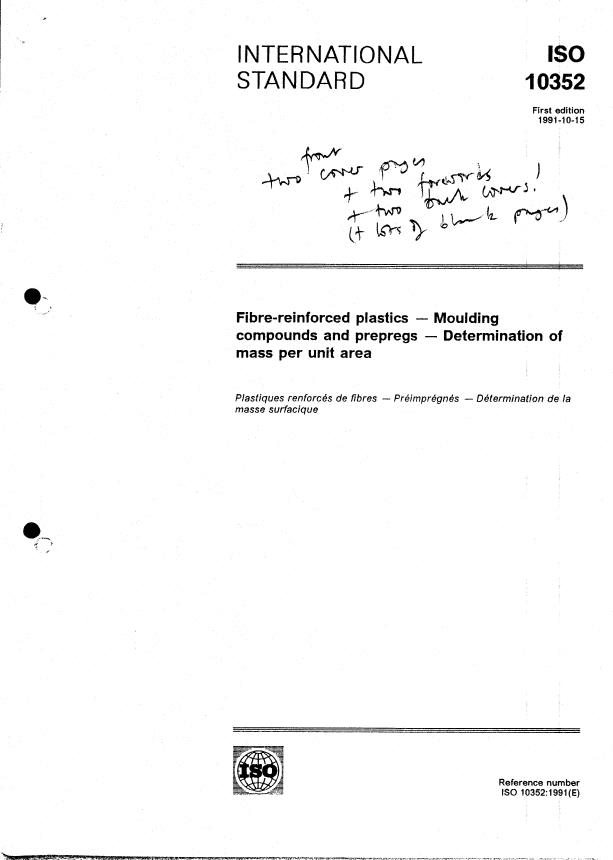 ISO 10352:1991 - Fibre-reinforced plastics -- Moulding compounds and prepregs -- Determination of mass per unit area