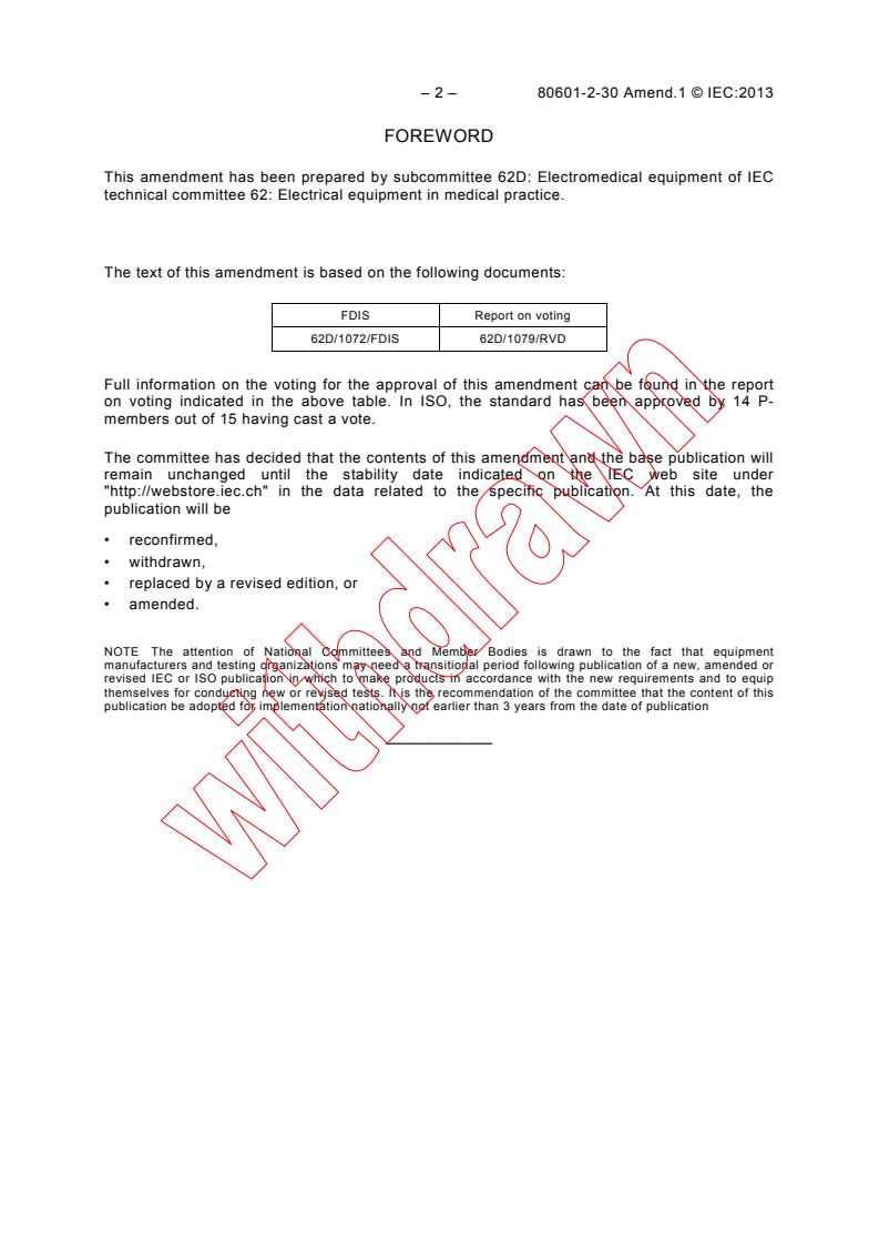 IEC 80601-2-30:2009/AMD1:2013 IEC 80601-2-30:2009/AMD1:2013 - Amendment 1 - Medical electrical equipment - Part 2-30: Particular requirements for the basic safety and essential performance of automated type non-invasive sphygmomanometers
Released:7/31/2013 - Page 4 preview