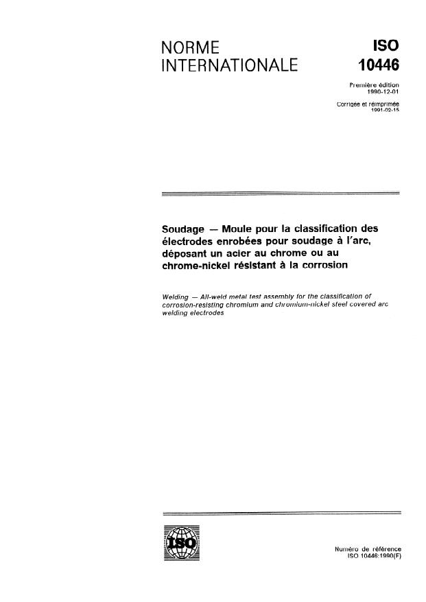 ISO 10446:1990 - Soudage -- Moule pour la classification des électrodes enrobées pour soudage a l'arc, déposant un acier au chrome ou au chrome-nickel résistant a la corrosion