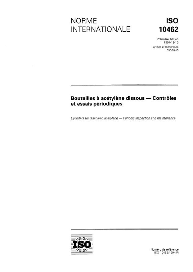 ISO 10462:1994 - Bouteilles a acétylene dissous -- Contrôles et essais périodiques
