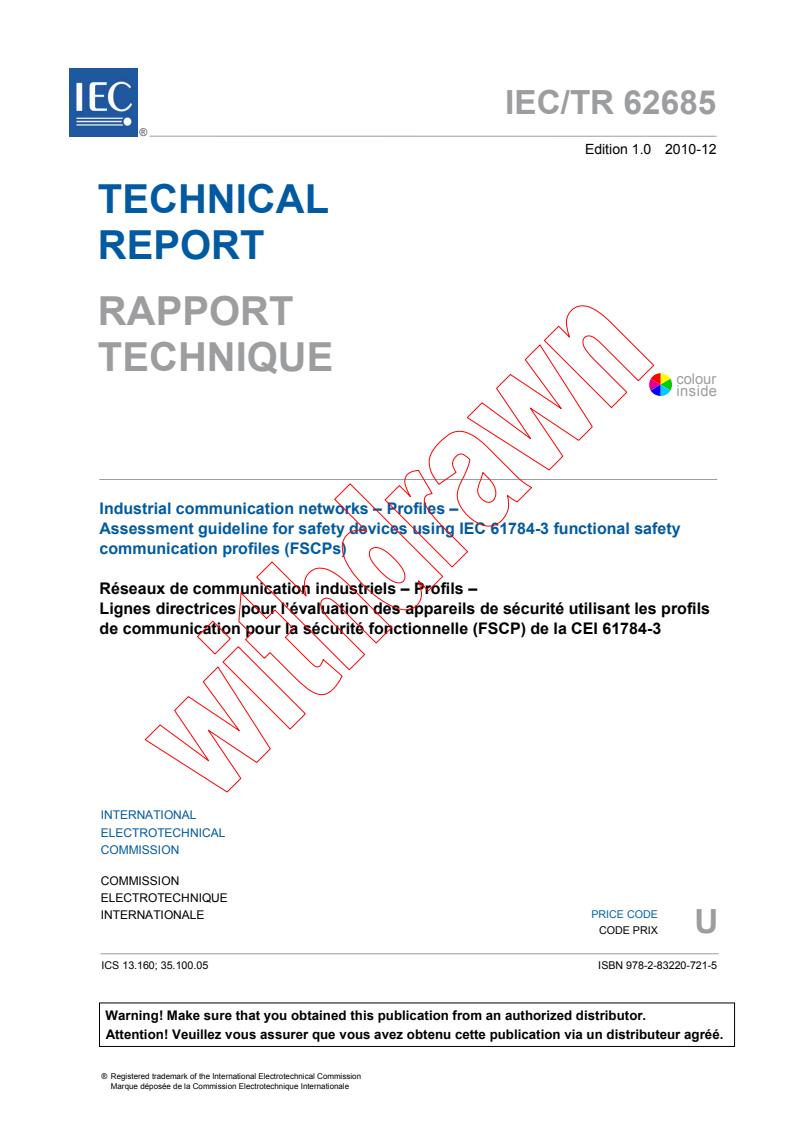 IEC TR 62685:2010 - Industrial communication networks - Profiles - Assessment guideline for safety devices using IEC 61784-3 functional safety communication profiles (FSCPs)
Released:12/8/2010
