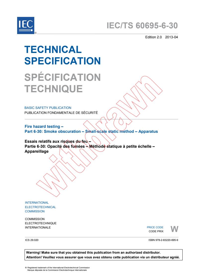IEC TS 60695-6-30:2013 - Fire hazard testing - Part 6-30: Smoke obscuration - Small-scale static method - Apparatus
Released:4/9/2013