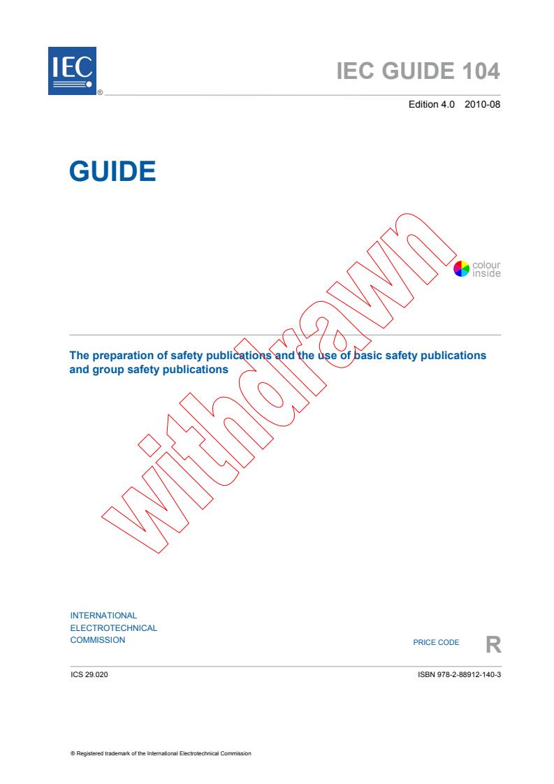 IEC GUIDE 104:2010 - The preparation of safety publications and the use of basic safety publications and group safety publications
Released:8/30/2010