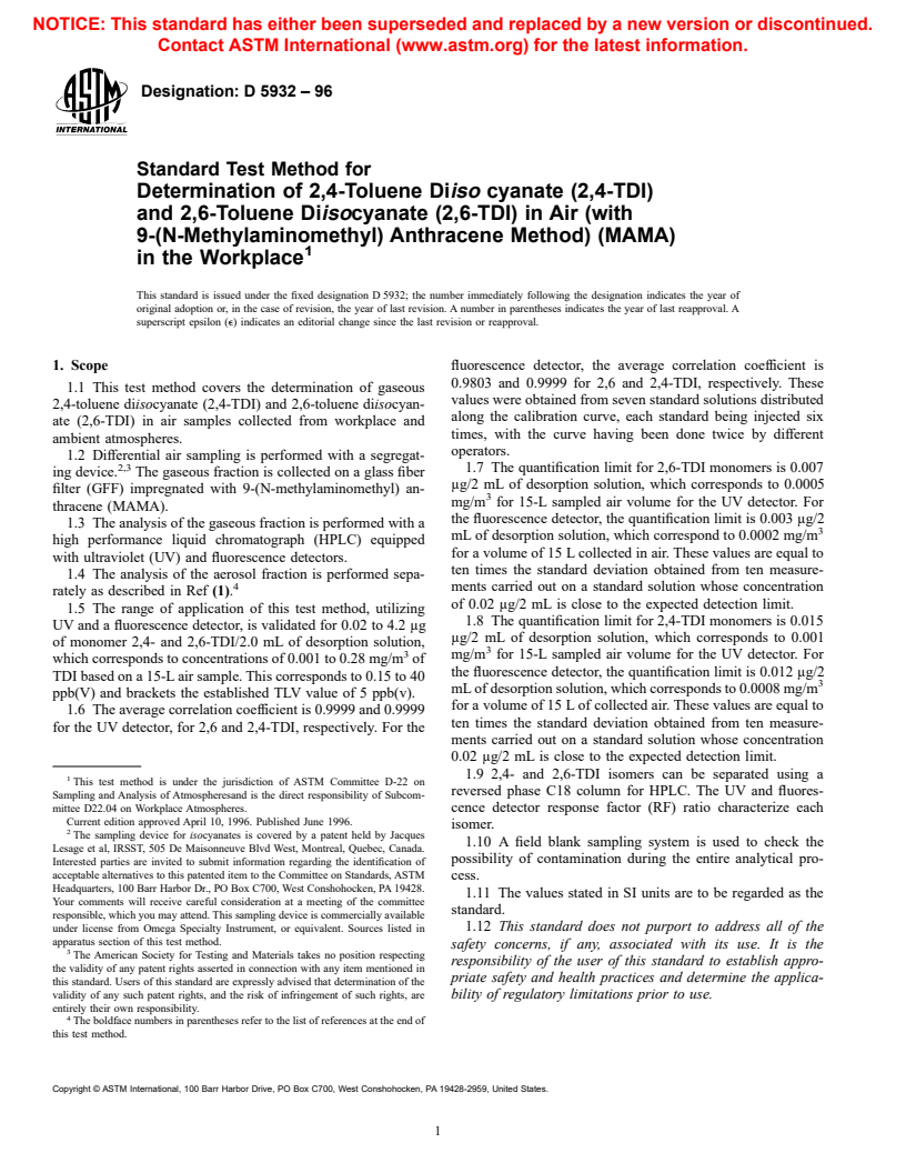 ASTM D5932-96 - Standard Test Method for Determination of 2,4-Toluene Diiso cyanate (2,4-TDI) and 2,6-Toluene Diiso cyanate (2,6-TDI) in Air (with 9-(N-Methylaminomethyl) Anthracene Method) (MAMA) in the Workplace