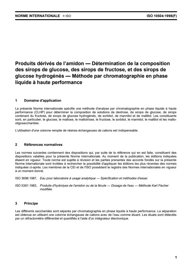 ISO 10504:1998 - Produits dérivés de l'amidon -- Détermination de la composition des sirops de glucose, des sirops de fructose et des sirops de glucose hydrogénés -- Méthode par chromatographie en phase liquide a haute performance