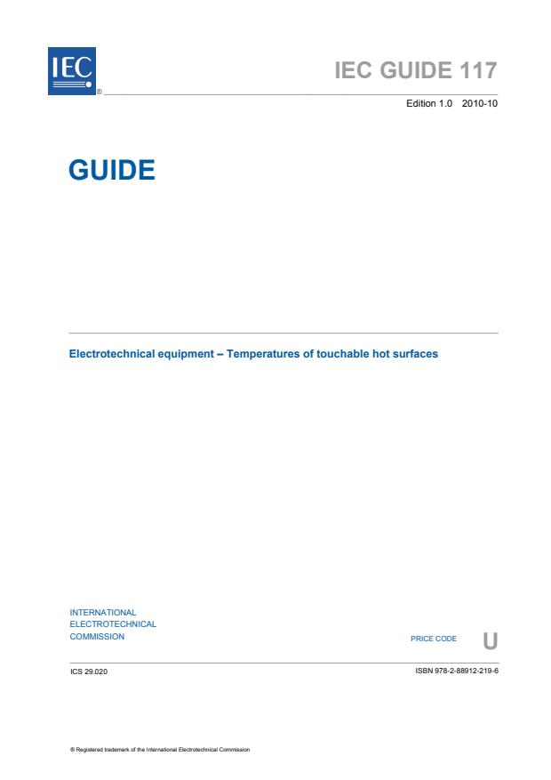 IEC GUIDE 117:2010 - Electrotechnical equipment - Temperatures of touchable hot surfaces