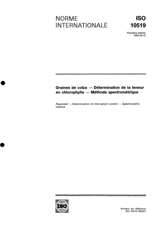 ISO 10519:1992 - Graines de colza -- Détermination de la teneur en chlorophylle -- Méthode spectrométrique