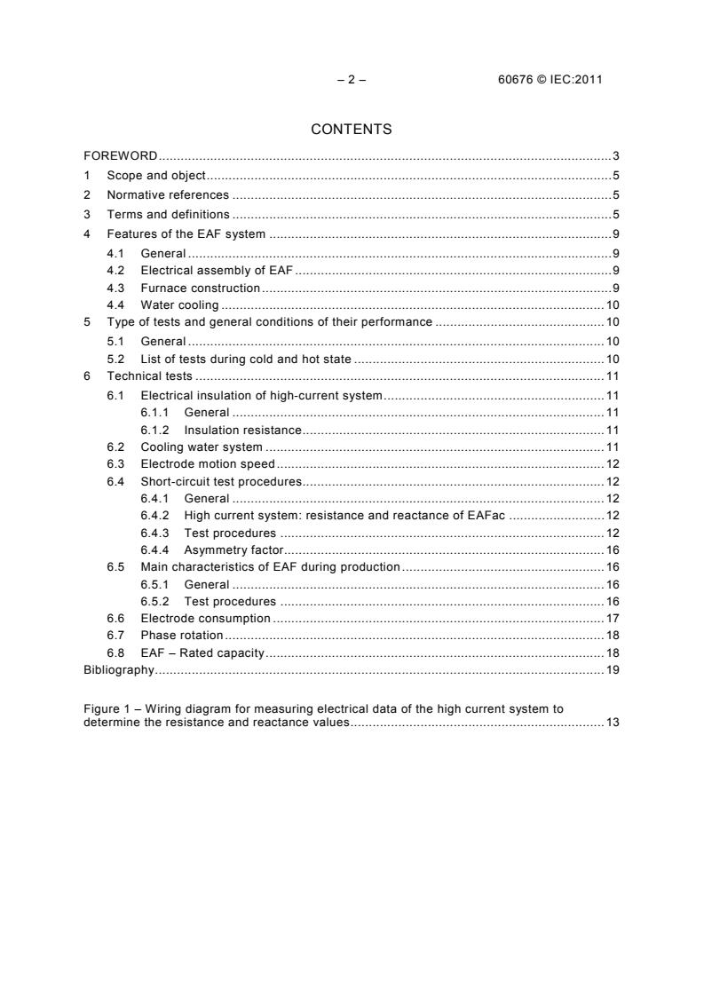 IEC 60676:2011 IEC 60676:2011 - Industrial electroheating equipment - Test methods for direct arc furnaces - Page 4 preview