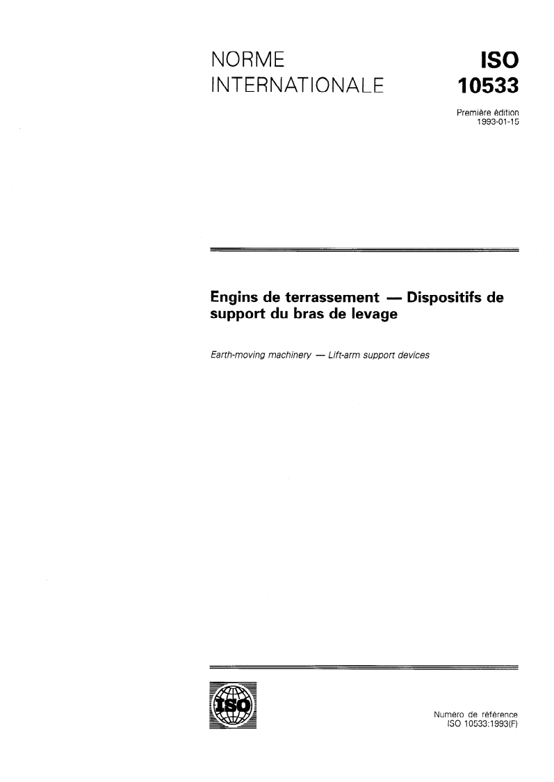 ISO 10533:1993 - Engins de terrassement — Dispositifs de support du bras de levage
Released:1/21/1993