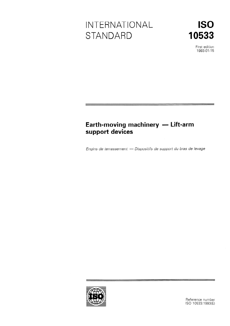 ISO 10533:1993 - Earth-moving machinery — Lift-arm support devices
Released:1/21/1993