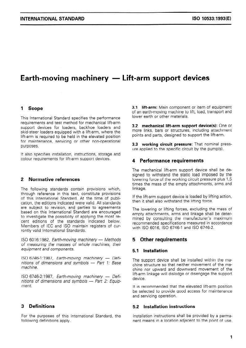 ISO 10533:1993 - Earth-moving machinery — Lift-arm support devices
Released:1/21/1993