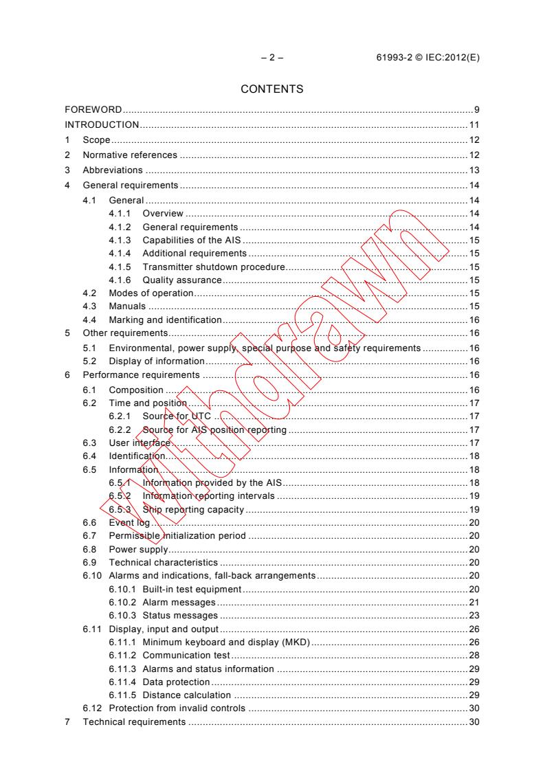 IEC 61993-2:2012 IEC 61993-2:2012 - Maritime navigation and radiocommunication equipment and systems - Automatic identification systems (AIS) - Part 2: Class A shipborne equipment of the automatic identification system (AIS) - Operational and performance requirements, methods of test and required test results
Released:10/19/2012 - Page 4 preview