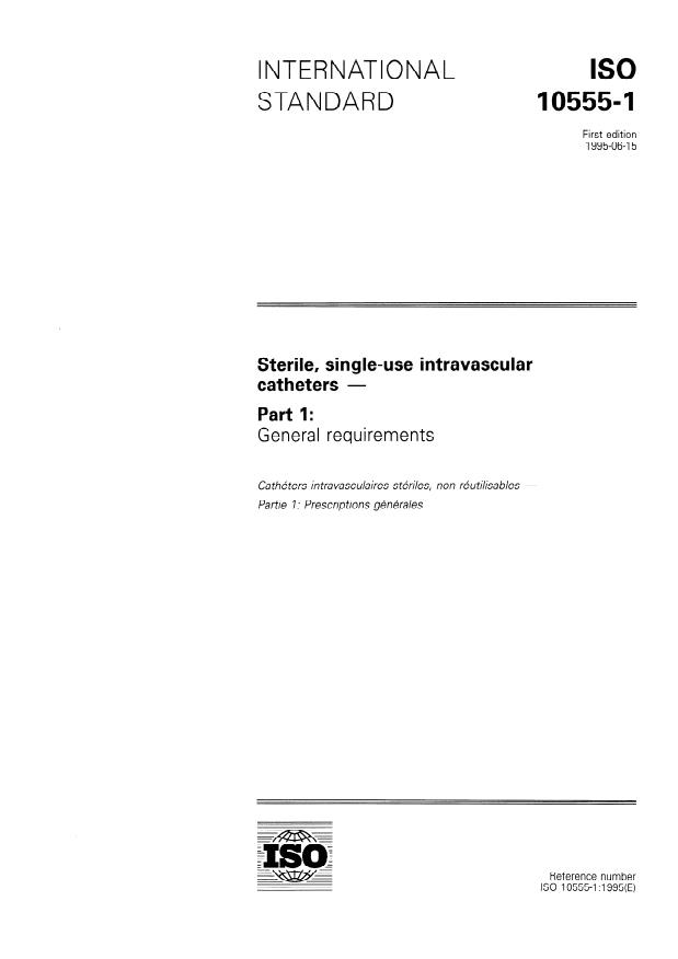 ISO 10555-1:1995 - Sterile, single-use intravascular catheters