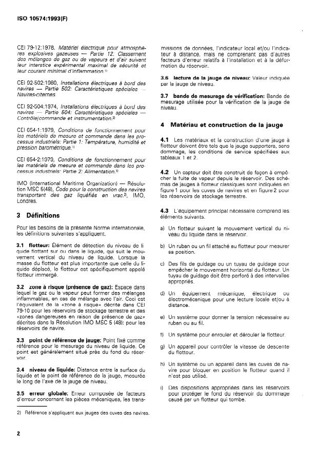 ISO 10574:1993 ISO 10574:1993 - Hydrocarbures légers réfrigérés -- Mesurage du niveau de liquide dans les réservoirs contenant des gaz liquéfiés -- Jauges a flotteur - Page 4 preview