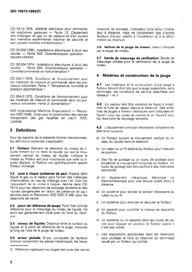 ISO 10574:1993 ISO 10574:1993 - Hydrocarbures légers réfrigérés -- Mesurage du niveau de liquide dans les réservoirs contenant des gaz liquéfiés -- Jauges a flotteur - Page 4 preview
