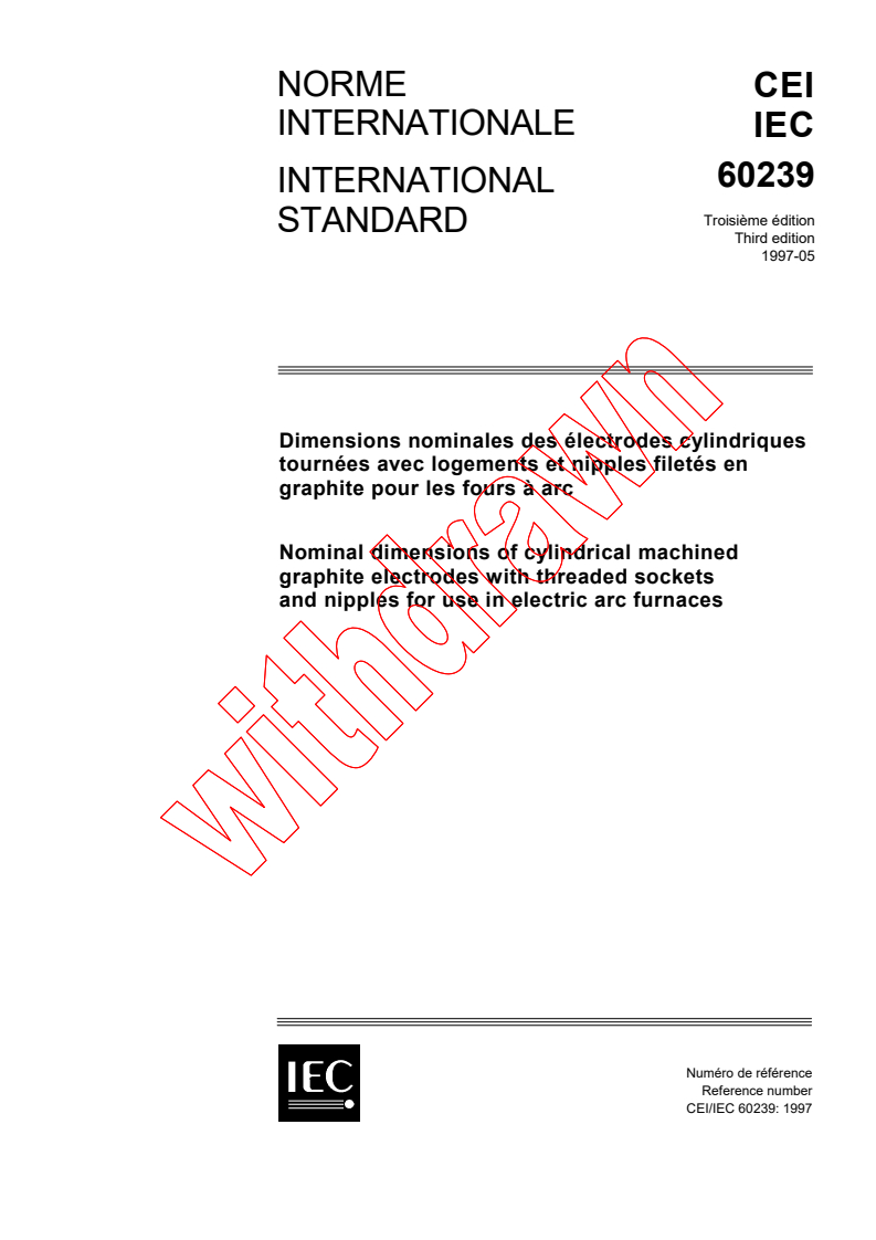 IEC 60239:1997 - Nominal dimensions of cylindrical machined graphite electrodes with threaded sockets and nipples for use in electric arc furnaces
Released:4/28/1997
Isbn:283183841X