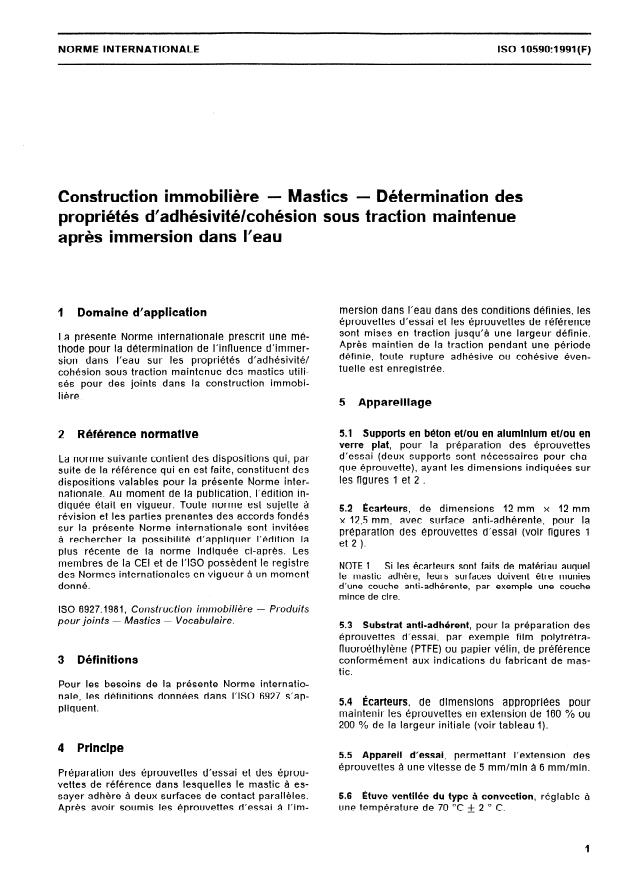 ISO 10590:1991 - Construction immobililere -- Mastics -- Détermination des propriétés d'adhésivité/cohésion sous traction maintenue apres immersion dans l'eau
