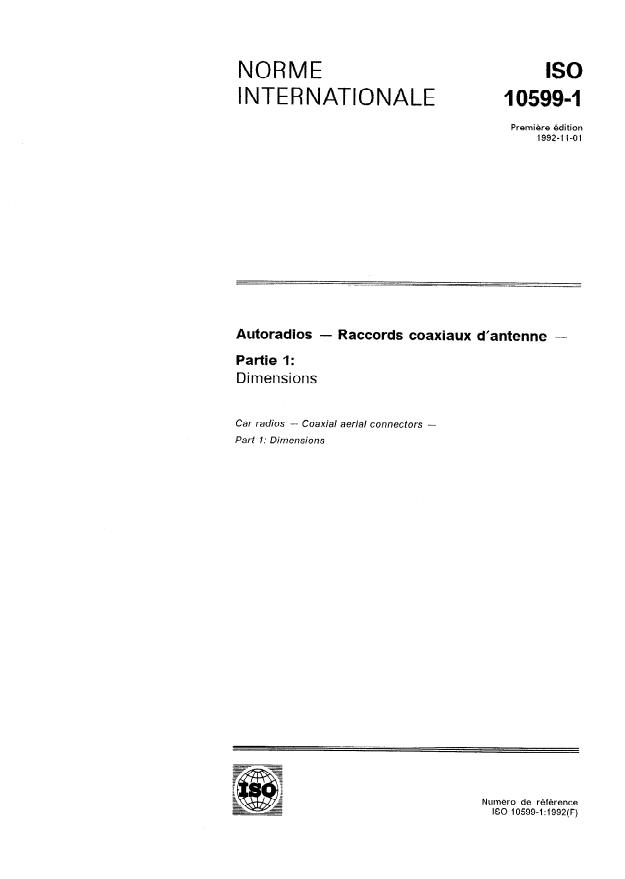 ISO 10599-1:1992 - Autoradios -- Raccords coaxiaux d'antenne
