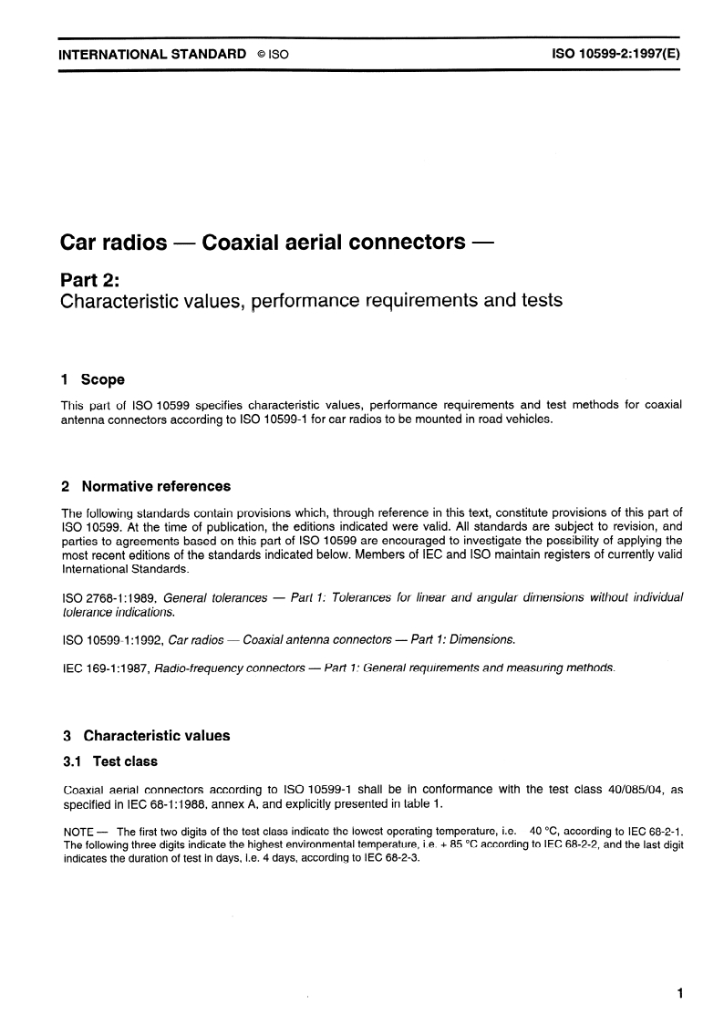 ISO 10599-2:1997 - Car radios — Coaxial aerial connectors — Part 2: Characteristic values, performance requirements and tests
Released:5/22/1997