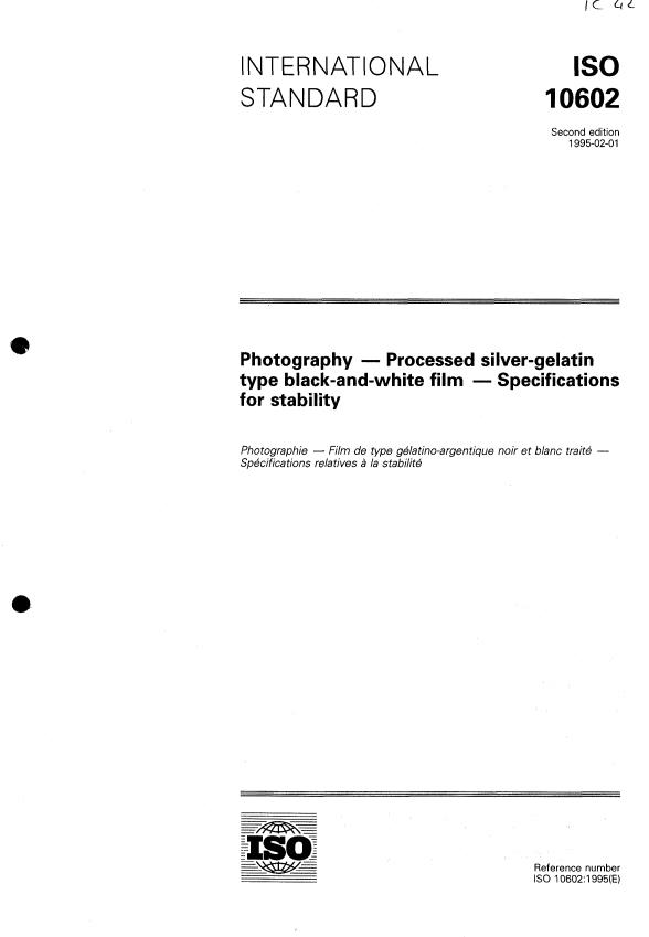ISO 10602:1993 - Photographie -- Film de type gélatino-argentique noir et blanc traité -- Spécifications pour la stabilité
