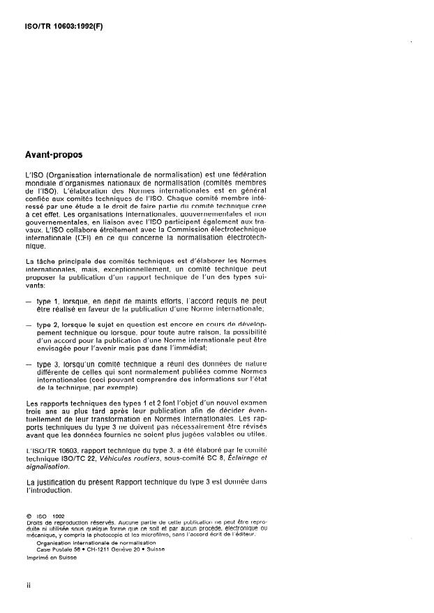ISO/TR 10603:1992 ISO/TR 10603:1992 - Véhicules routiers -- Situation légale concernant les dispositifs d'éclairage et de signalisation lumineuse - Page 2 preview